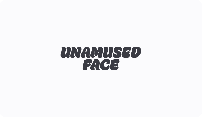 Unamused face